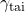 \gamma_{\text{tai}}