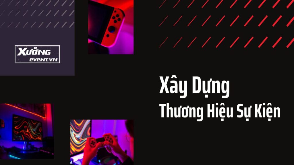 Xây dựng thương hiệu sự kiện