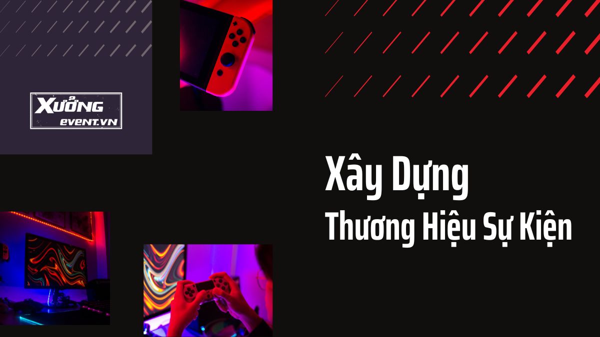 Xây dựng thương hiệu sự kiện