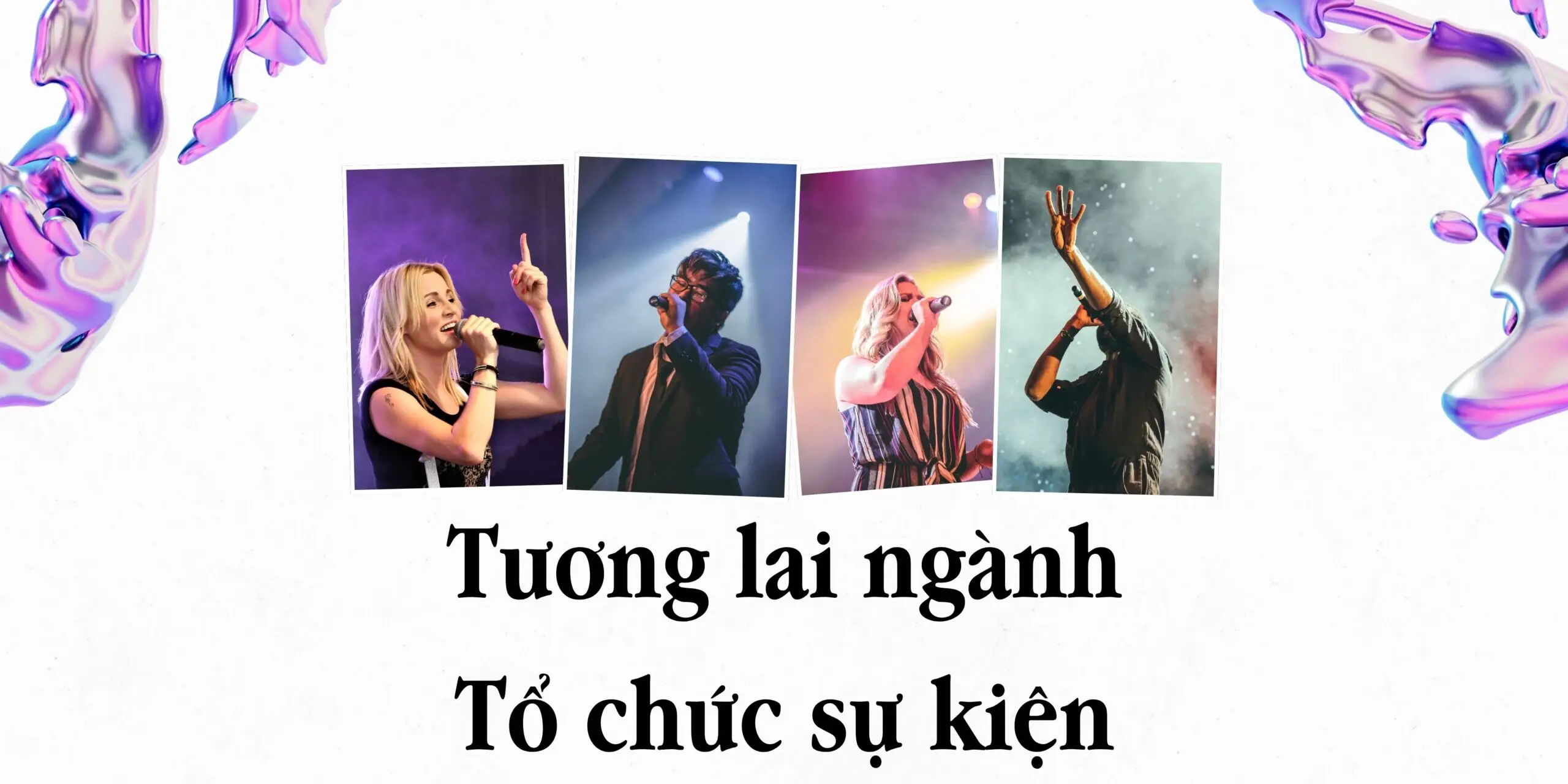 Tương lai ngành tổ chức sự kiện