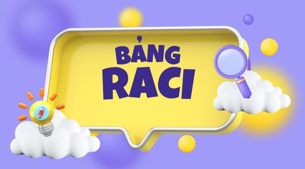 bảng RACI -ma trận phân công trách nhiệm